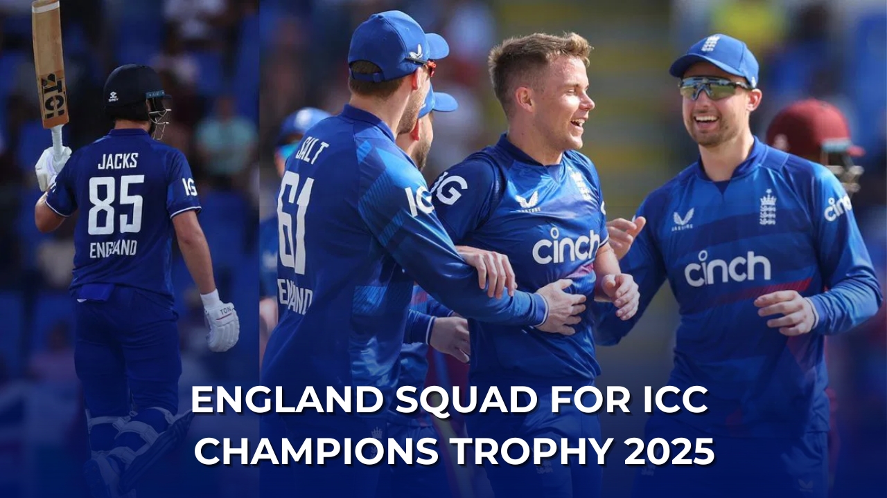 ENGLAND SQUAD FOR ICC CHAMPIONS TROPHY 2025