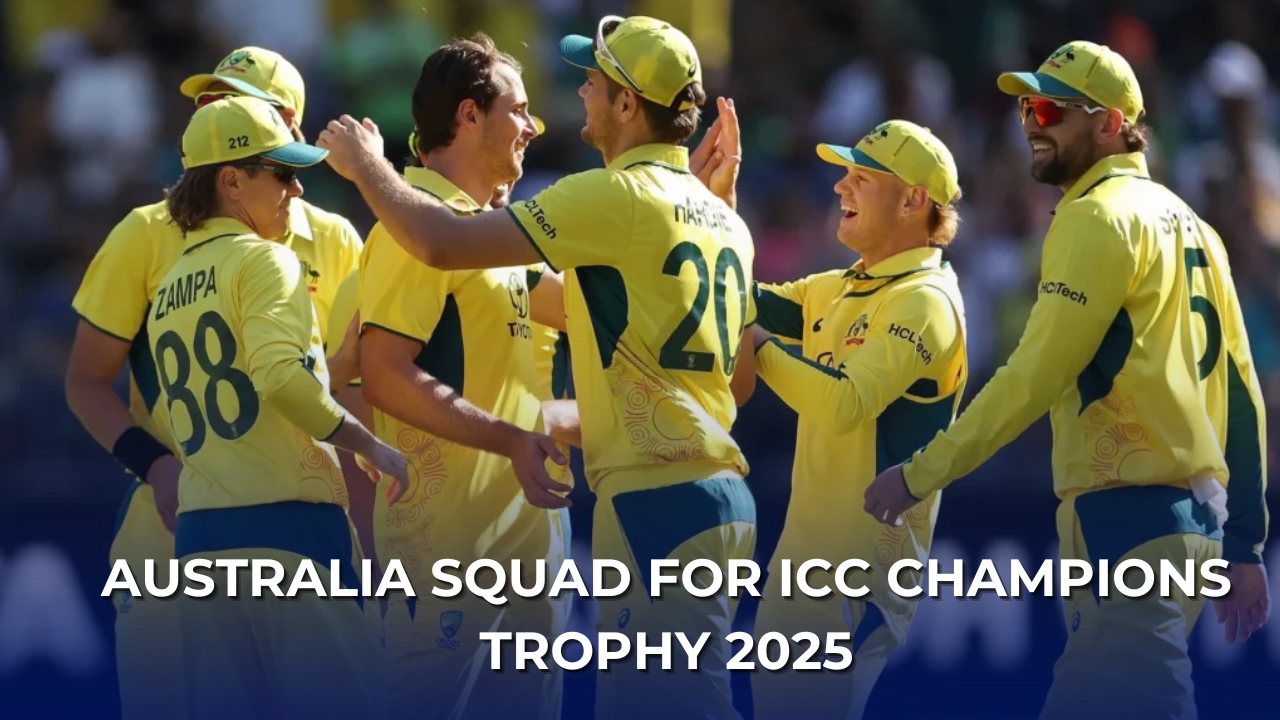 AUSTRALIA SQUAD FOR ICC CHAMPIONS TROPHY 2025